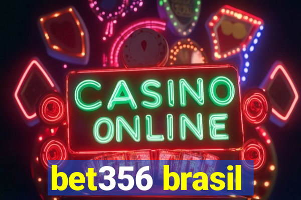 bet356 brasil